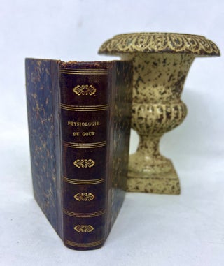 Item #3382 PHYSIOLOGIE DU GOUT; PRÉCÉDÉE D'UNE NOTICE PAR ALPH. KARR. Jean Anthelme...