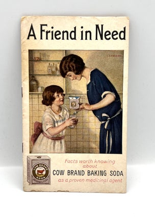 Item #3489 A Friend in Need. Cow Brand Baking Soda