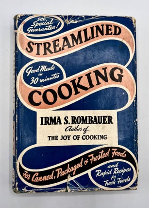 Item #3501 Streamlined Cooking; New and Delightful Recipes for Canned, Packaged and Frosted Foods...