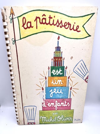 Item #3505 La Patisserie est un jeu d'enfants. Michel Oliver