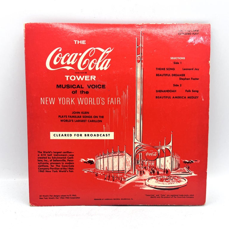 Item #3506 [RECORD] The Coca-Cola TOWER MUSICAL VOICE of the NEW YORK WORLD'S FAIR; John Klein Plays Familiar Songs on the World's Largest Carillon. Coca-Cola Corporation.