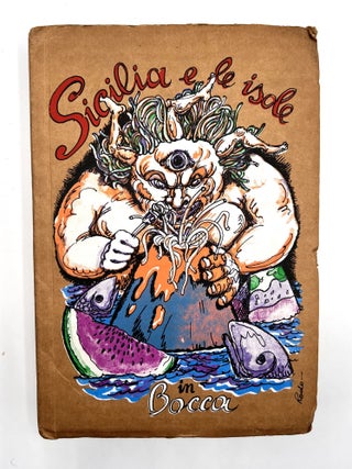 Item #3514 Sicilia e le isole in bocca. Antonella Santolini