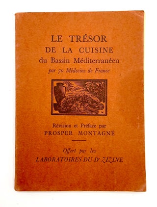 Item #3532 Le Trésor de La Cuisine du Bassin Méditerranéen; par 70 Médecins de France -...