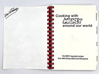 Cooking With MICKEY around our world; The MOST requested recipes from Walt Disney World and Disneyland