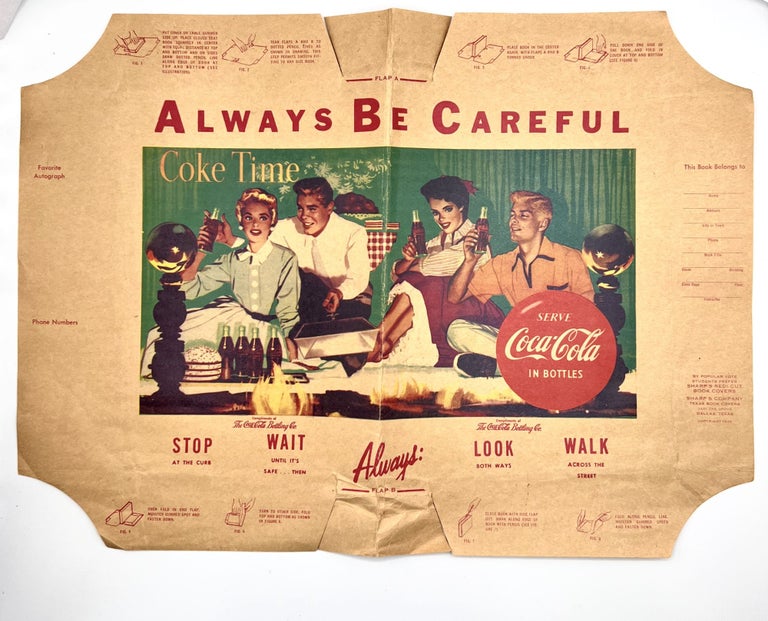 Item #3563 [COCA-COLA] ALWAYS BE CAREFUL; SERVE Coca-Cola IN BOTTLES. SHARP, COMPANY TEXAS BOOK COVERS.