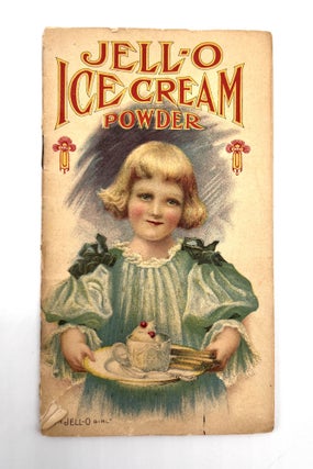 Item #3575 JELL-O ICE CREAM POWDER; The JELL-O Girl. The Genesee Pure Food Co