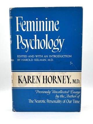 Item #3599 Feminine Psychology; Edited and with an Introduction by Harold Kelman, M.D. Karen M. D...