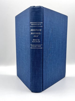 Feminine Psychology; Edited and with an Introduction by Harold Kelman, M.D.