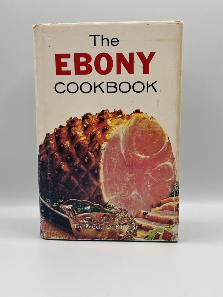 Item #3625 The EBONY Cookbook; A DATE WITH A DISH. Freda DeKnight.