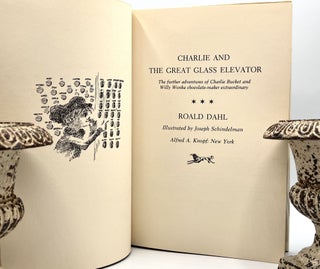 Charlie And The Great Glass Elevator; The further adventures of Charlie Bucket and Willie Wonka Chocolate-maker extraordinary by the author of CHARLIE AND THE CHOCOLATE FACTORY