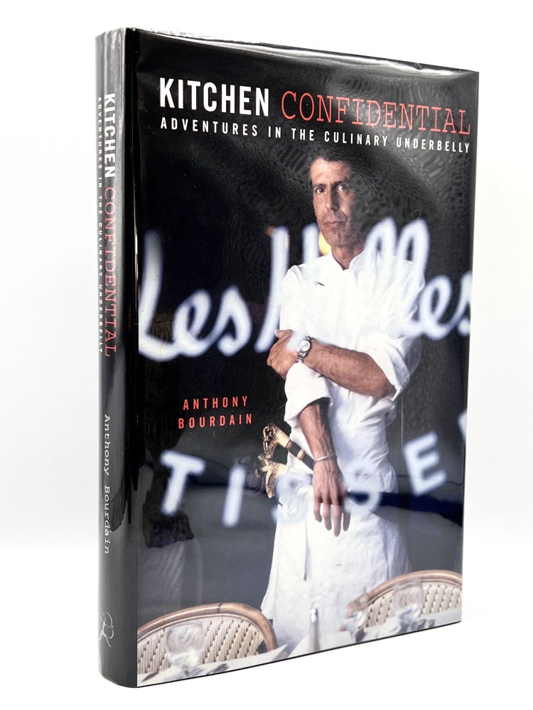 Item #3640 KITCHEN CONFIDENTIAL; Adventures in the Culinary Underbelly. Anthony Bourdain.