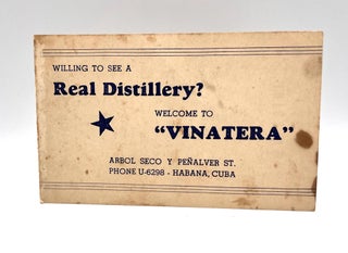 Item #3682 [CUBA] [COCKTAILS] WILLING TO SEE A Read Distillery?; Welcome to "Vinatera" Vinatera