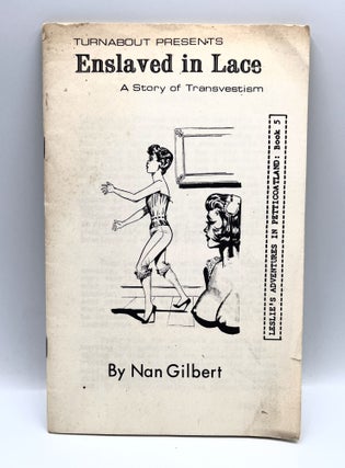 Item #3693 [SEXUALITY] Enslaved in Lace; A Story of Transvestism - Leslie's Adventures in...