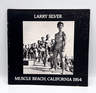 Item #3694 [PHOTOGRAPHY] MUSCLE BEACH, CALIFORNIA 1954. Larry Silver
