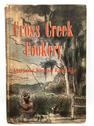 Item #3712 Cross Creek Cookery. Marjorie Kinnan Rawlings Rawlings