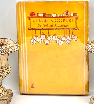 Item #3725 Cheese Cookery. Helmut Ripperger