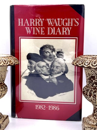 Item #3740 [WINE] HARRY WAUGH'S WINE DIARY 1982-1986. Harry Waugh