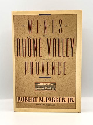 Item #3751 [WINES] THE WINES OF THE RHÔNE VALLEY AND PROVENCE; Drawings by CHRISTOPHER WORMELL....