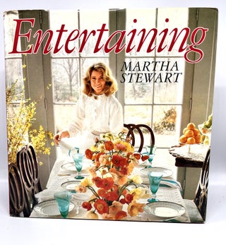 Item #3763 Entertaining; Text with Elizabeth Haves, Photographs by Michael Skott and others,...