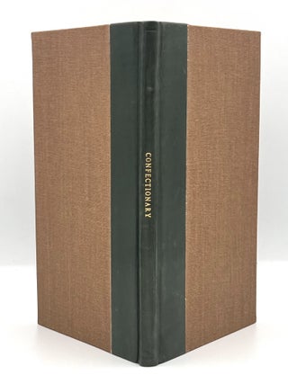 THE NEW WHOLE ART of CONFECTIONARY: also, SUGAR BOILING, ICEING, CANDYING, making of WINES, JELLIES, &c.; For the use of LADIES, CONFECTIONERS, HOUSEKEEPERS, &c. Particularly such as have not a perfect knowledge of The Art, to which are added, several NEW AND USEFUL RECIEPTS, never before published.