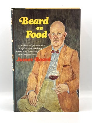 Item #3773 Beard on Food; Assisted by José Wilson. James Beard
