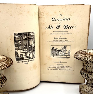 [BEER] The Curiosities of Ale & Beer; An Entertaining History (Illustrated with over Fifty Quaint Cuts)