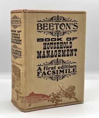 Item #3795 BEETON'S Book of HOUSEHOLD MANAGEMENT; First Edition Facsimile. Mrs. Isabella Beeton