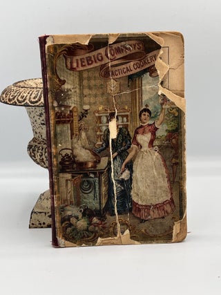 Item #3803 Liebig Company's Practical Cookery Book; A collection of new and useful recipes in...