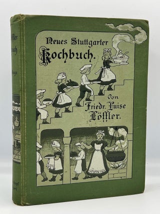 Item #3805 Neues Stuttgarter Kockbuch. Luise Friedr Löffler