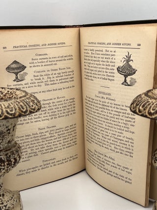 PRACTICAL COOKING and DINNER GIVING; A Treatise Containing Practical Instructions in Cooking; In the Combination and Serving of Dishes; and In the Fashionable Modes of Entertaining at Breakfast, Lunch, and Dinner