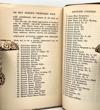 MAY BYRON'S VEGETABLE BOOK; Containing Over 800 Recipes for the Cooking and Preparation of Vegetables - Including MEATLESS COOKERY SUPPLEMENT