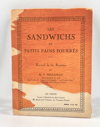 Item #3852 LES SANDWICHS et PETITS PAINS FOURRÉS; Recueil de 60 recettes. H. P. Pellaprat