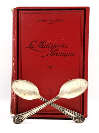 Item #3855 La Patisserie Pratique; Recuil de Recettes Patisserie, Confiserie, Glaces Formant un...