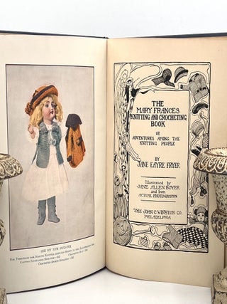 The Mary Frances Knitting and Crocheting Book; Or Adventures Among The Knitting People