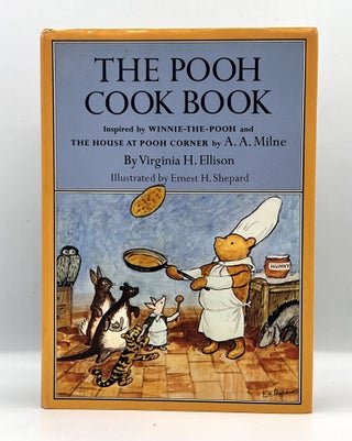 Item #3865 The Pooh Cook Book; Inspired by Winnie-The-Pooh and The House At Pooh Corner by A.A....