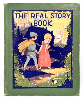Item #3867 THE REAL STORY BOOK; Pictures by MARGARET EVANS PRICE. Wallace C. Wadsworth