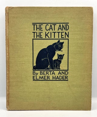 Item #3869 THE CAT AND THE KITTEN. Berta and Elmer Hader