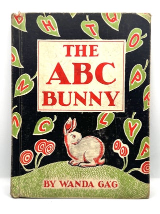 Item #3872 THE ABC BUNNY; Hand Lettered by Howard Gág. Wanda Gág
