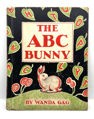 Item #3872 THE ABC BUNNY; Hand Lettered by Howard Gág. Wanda Gág