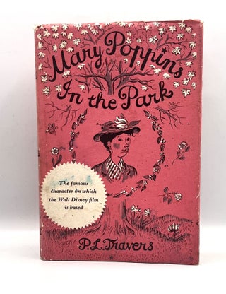 Item #3879 Mary Poppins In the Park; Illustrated by Mary Shepard. P. L Travers