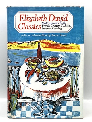 Item #3910 ELIZABETH DAVID CLASSICS; Mediterranean Food, French Country Cooking, Summer Cooking....