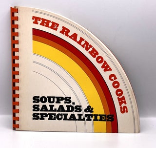 Item #3919 [COMMUNITY COOKBOOK] THE RAINBOW COOKS; SOUPS, SALADS & SPECIALTIES. The Rainbow