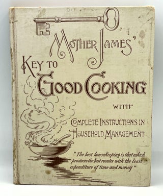 Item #3951 [SALESMAN'S SAMPLE] Mother James' Key To Good Cooking with Complete Instructions in...