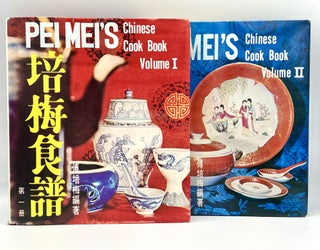 Item #3987 [CHINESE] PEI MEI'S Chinese Cook Book Volume I & II. Pei Mei Fu