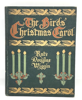 Item #4017 The Birds' Christmas Carol. Kate Douglas Wiggin