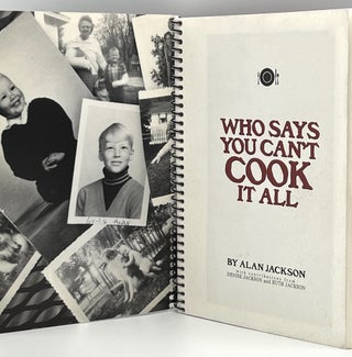 Who Says You Can't COOK it All; with contributions from Denise Jackson and Ruth Jackson
