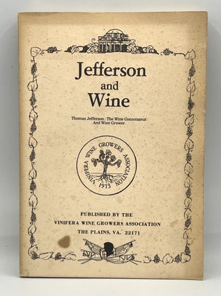 Item #4035 Jefferson and Wine. R. de Treville Lawrence Sr