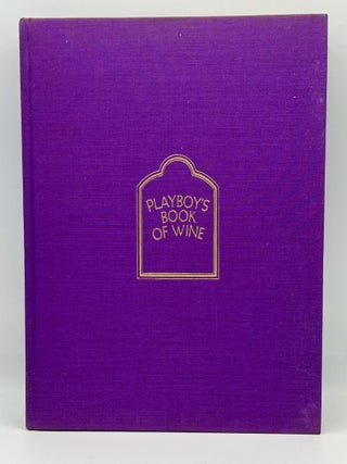 PLAYBOY'S BOOK OF WINE; Special Photography by Fred Lyon