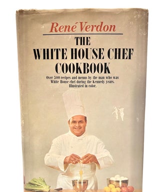 Item #4053 THE White House Chef COOKBOOK. René Verdon