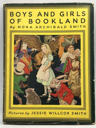 BOYS AND GIRLS OF BOOKLAND; Pictures by JESSIE WILLCOX SMITH